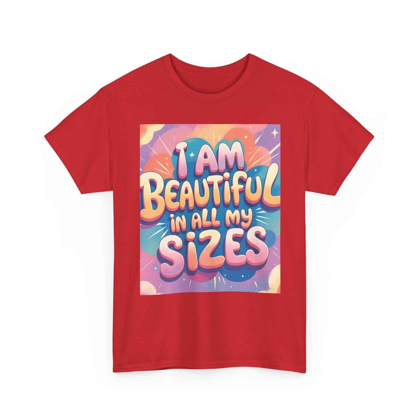 I Am Beautiful In All My Sizes T-Shirt