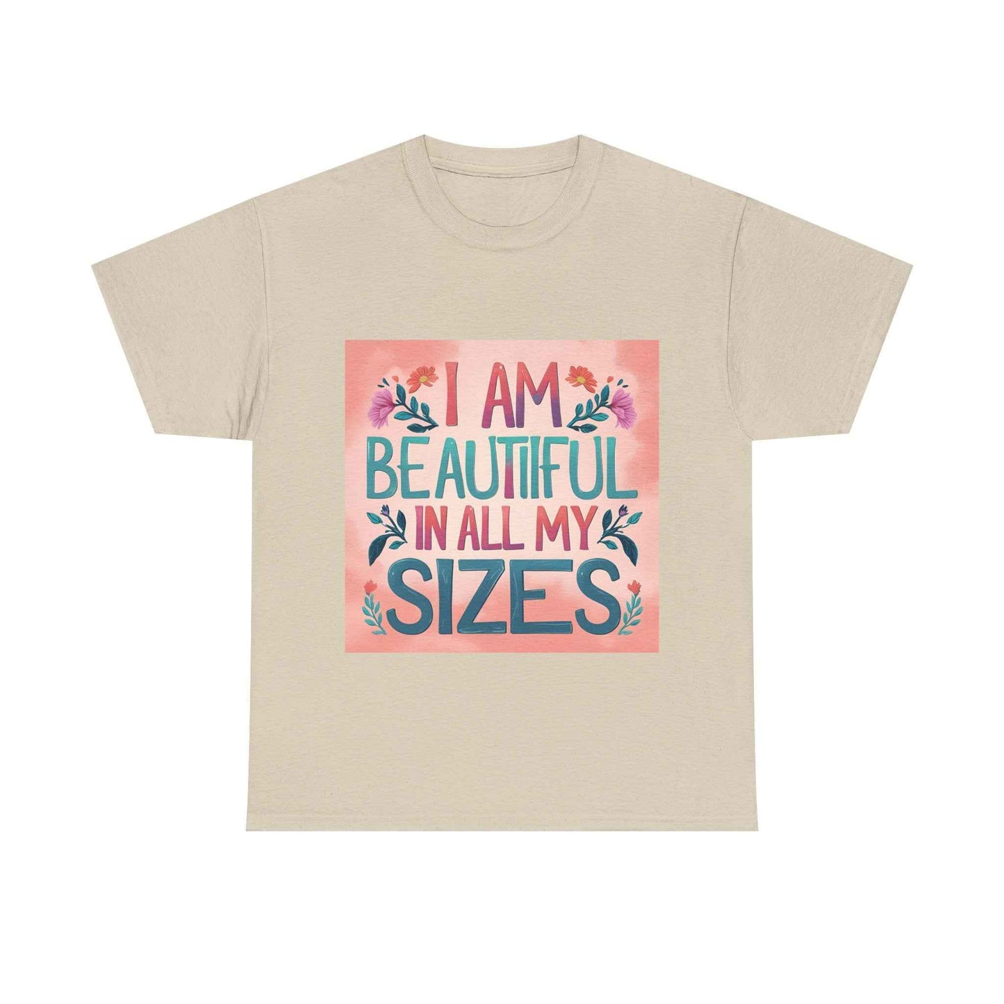 T-Shirt — "I Am Beautiful in All My Sizes" Inspirational Plus-Size Equality Tee