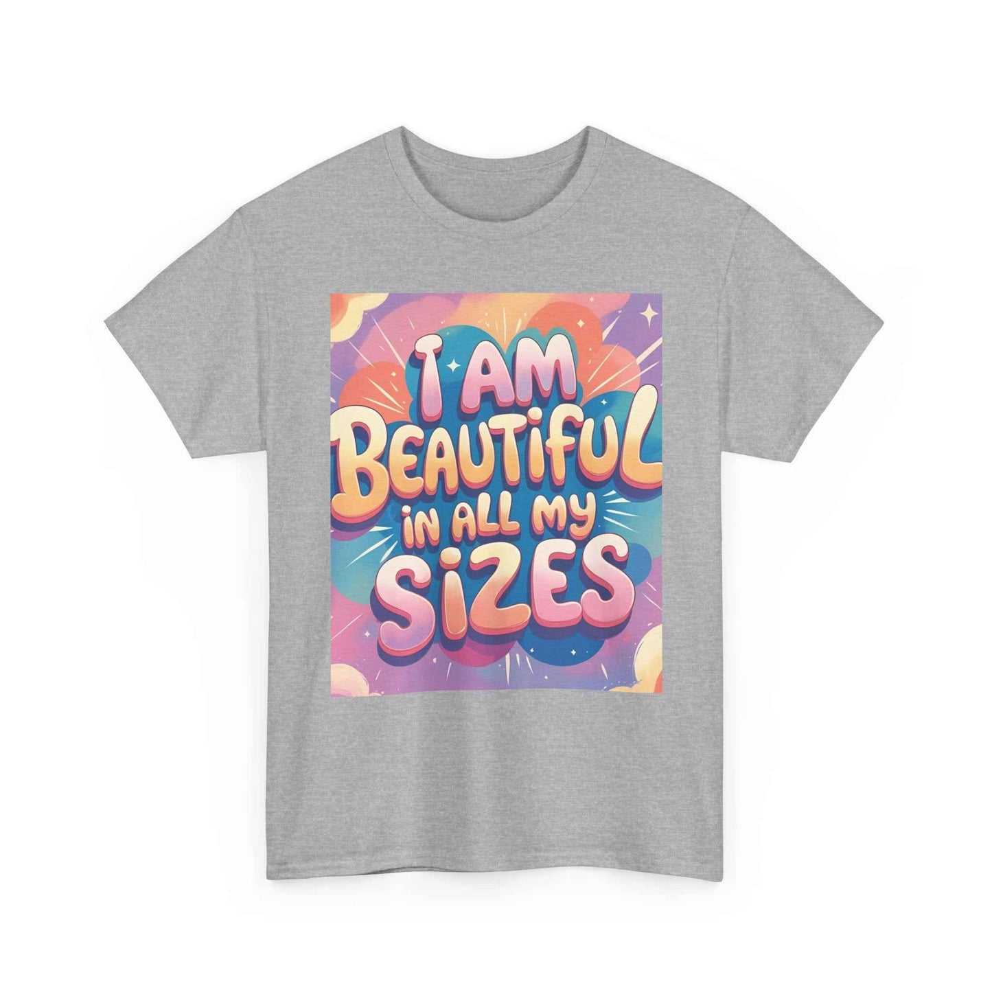 I Am Beautiful In All My Sizes T-Shirt