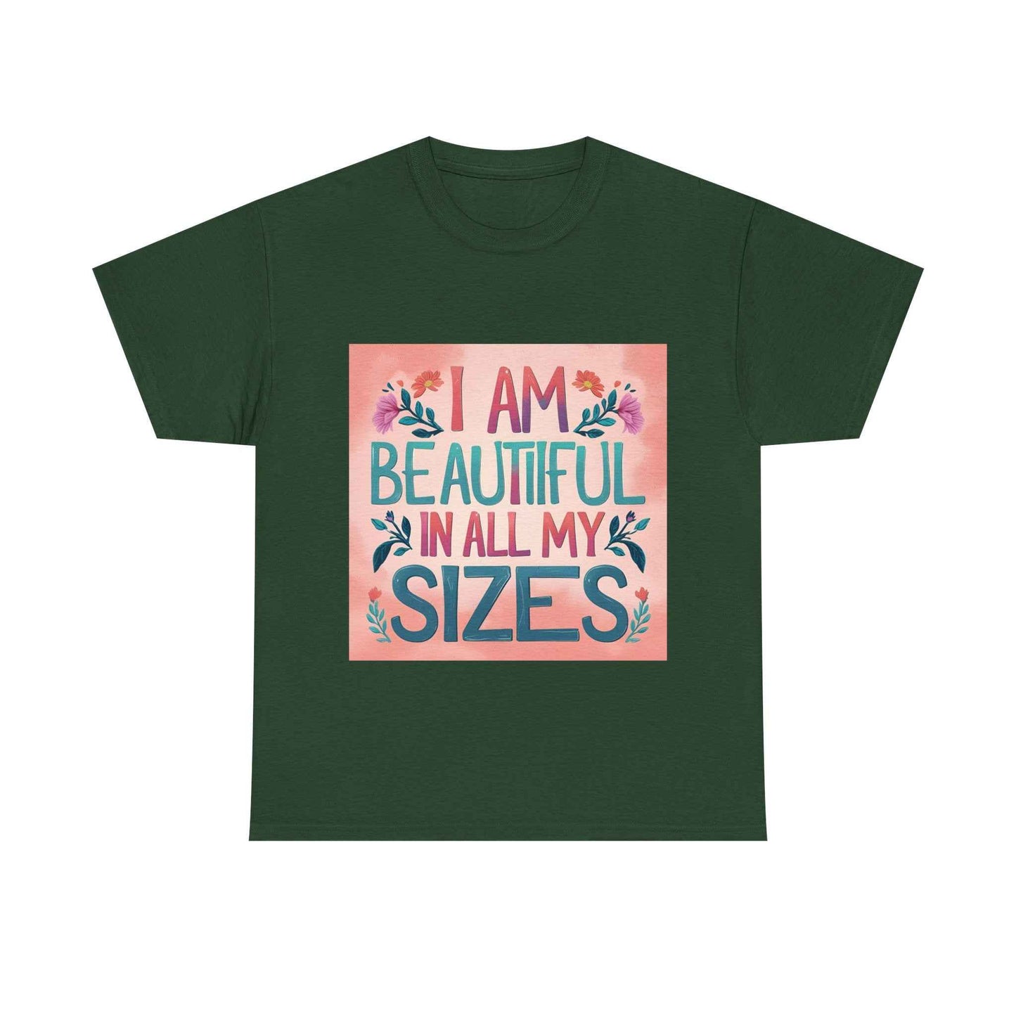 T-Shirt — "I Am Beautiful in All My Sizes" Inspirational Plus-Size Equality Tee