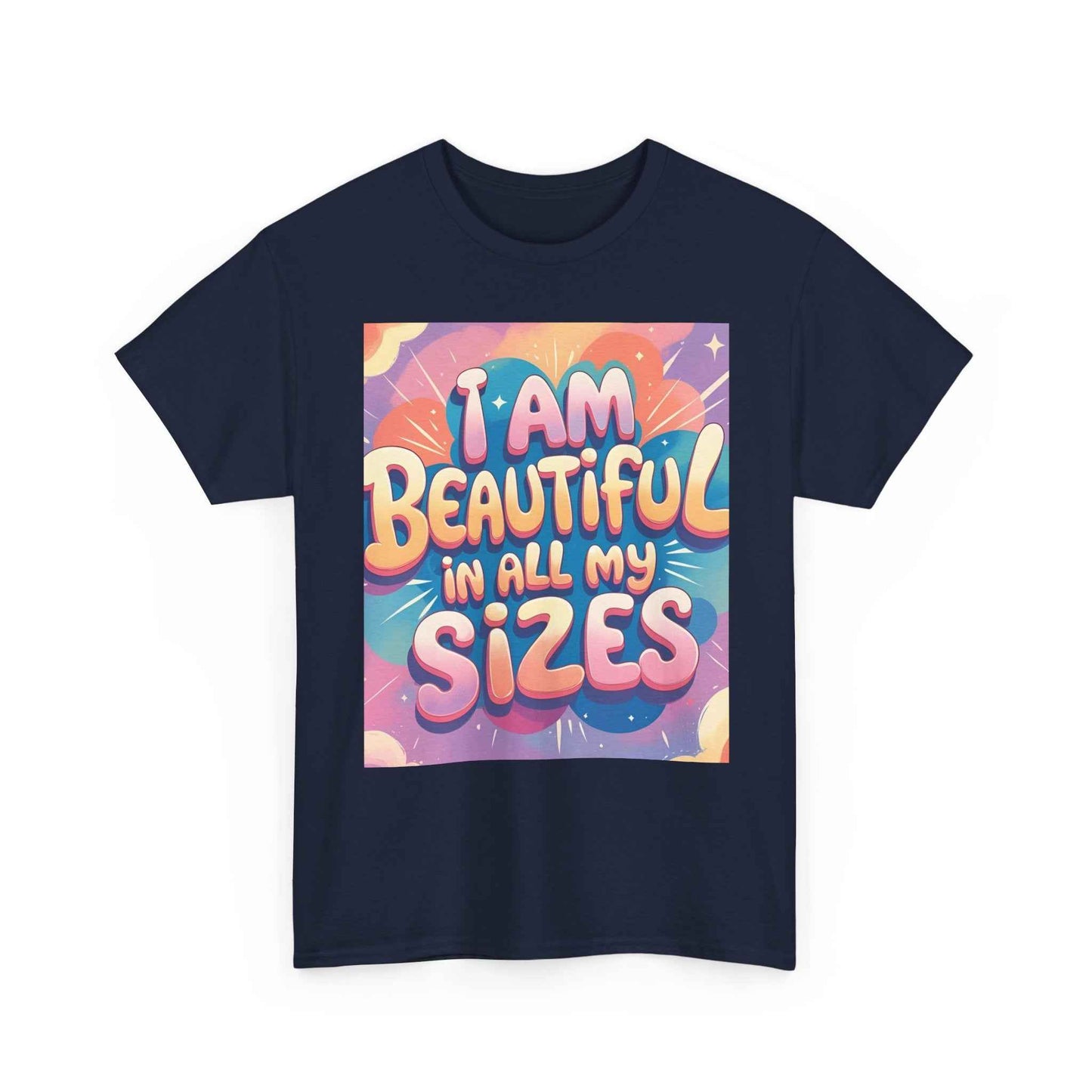 I Am Beautiful In All My Sizes T-Shirt