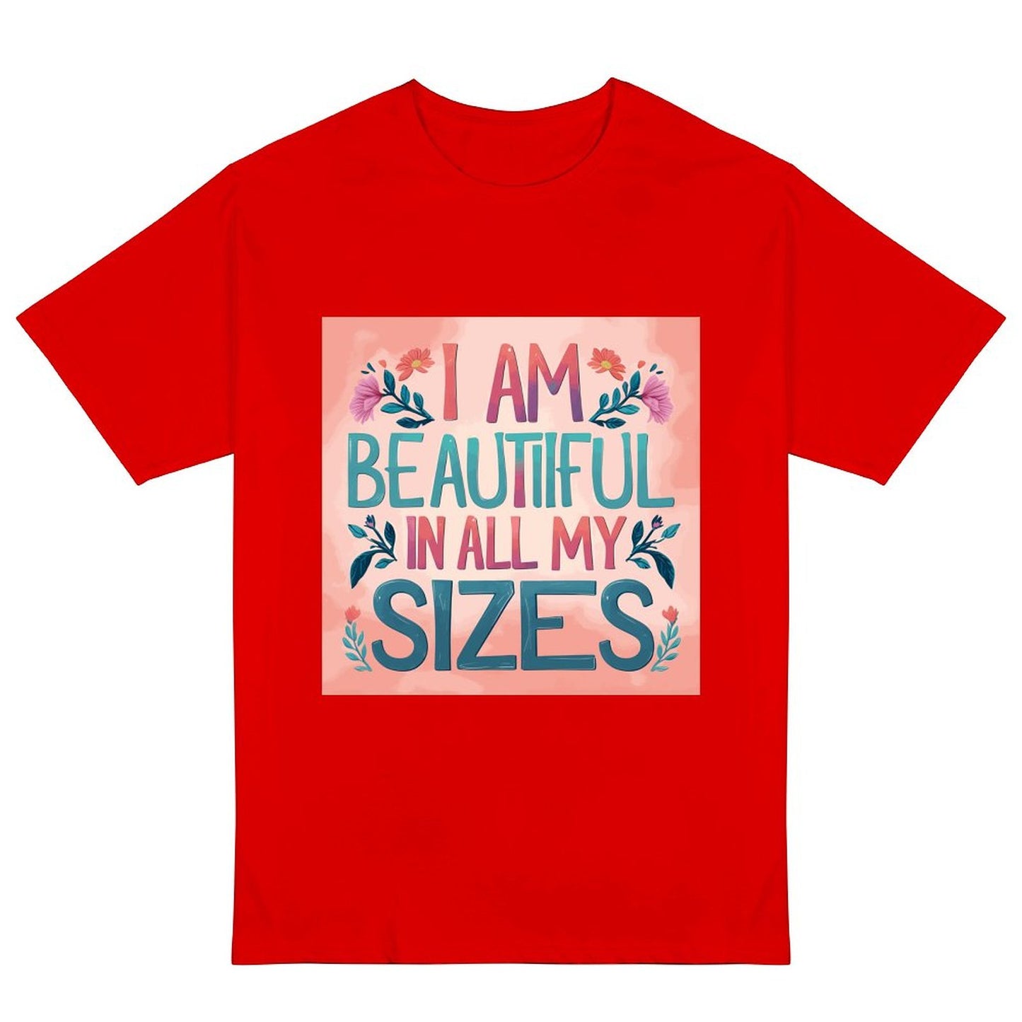 Camiseta de mujer «Soy guapa en todas mis tallas» coral y flores – algodón 190 g, impresión DTG HD, tallas S a 6XL