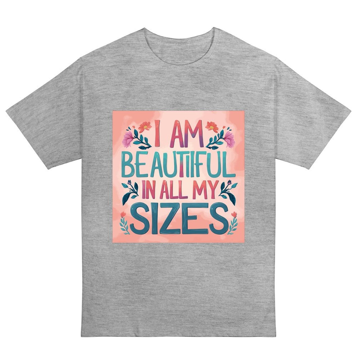Camiseta de mujer «Soy guapa en todas mis tallas» coral y flores – algodón 190 g, impresión DTG HD, tallas S a 6XL