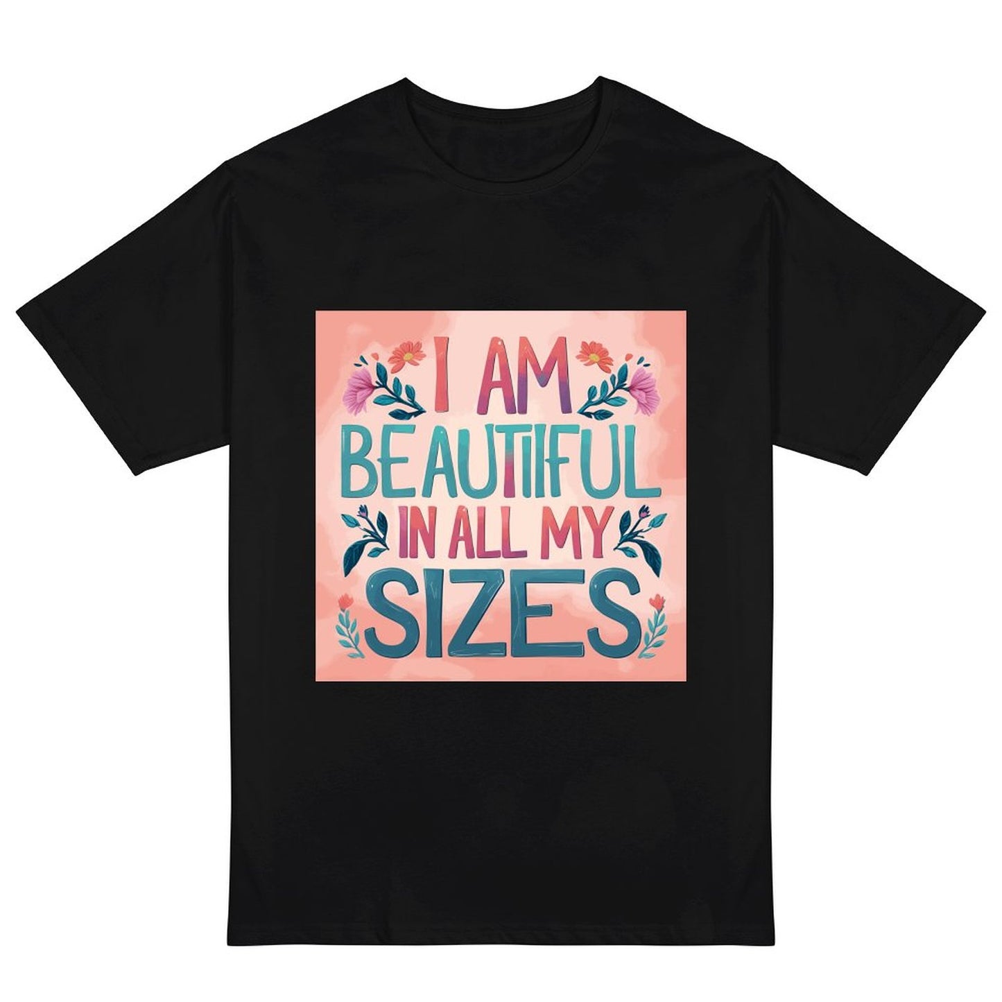 Camiseta de mujer «Soy guapa en todas mis tallas» coral y flores – algodón 190 g, impresión DTG HD, tallas S a 6XL
